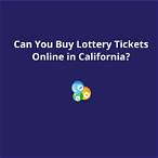 can you buy california lottery tickets online